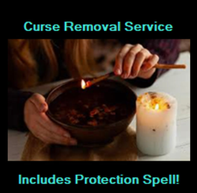 Curse Removal Service w/Post Protection Spell Included